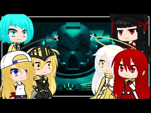 GATE + Laila & Siri React: Warhammer40k - Astartes