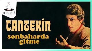 Cantekin / Sonbaharda Gitme