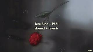 Download lagu Tere Bina - { slowed   reverb } | 1921 | Arijit Singh & Aakanksha Sharma mp3 Download lagu Tere Bina - { slowed   reverb } | 1921 | Arijit Singh & Aakanksha Sharma mp3
