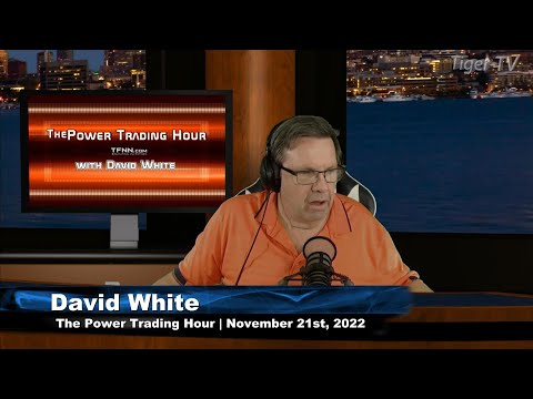 November  21st, Power Trading Hour on TFNN - 2022