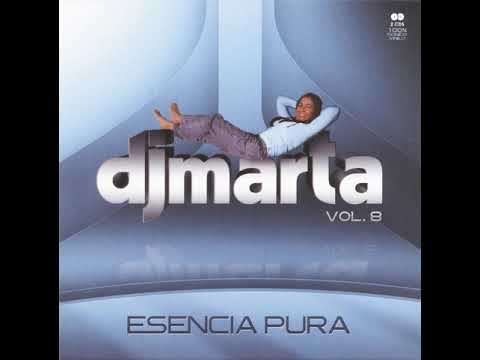 DJ Marta - Vol.8 esencia pura (2008) CD 2 DJ Marta