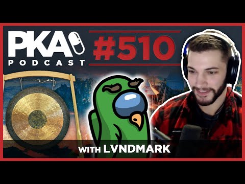 PKA 510 w LVNDMARK - Woody's Horrible Haircut, PKA Plays Among Us, Woody's Huge Gong