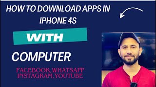 How to Download Apps in iphone 4s / with computer / Facebook,whatsapp,YouTube