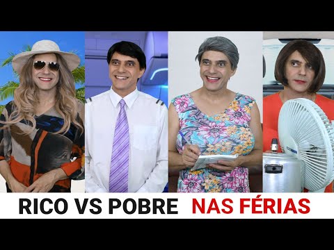 Rich vs Poor - VACATION