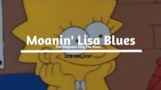 The Simpsons - Moanin&#39; Lisa Blues // sub español / english