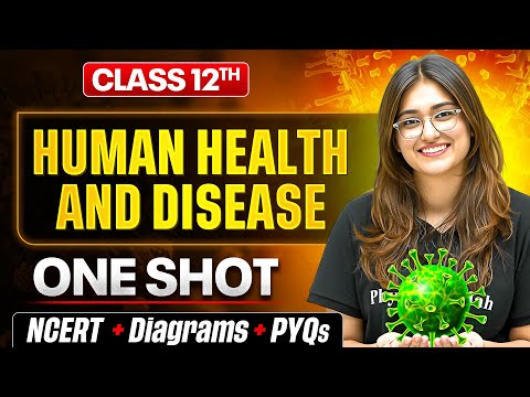 Human Health And Disease Class 12 One Shot 🔥 | NCERT + PYQs | Biology Chapter 8 by Aarushi Ma'am