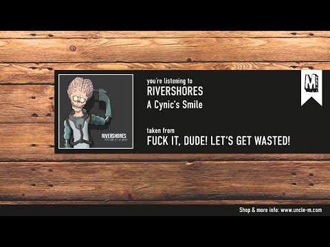 Rivershores - "A Cynic's Smile"