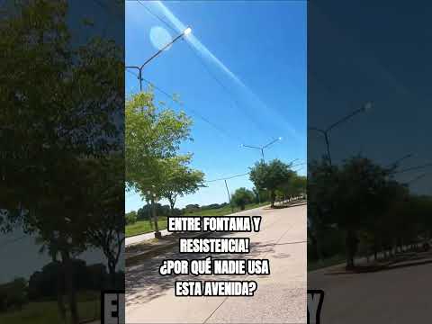 ¿Por qué la Av. 25 de Mayo está vacía? Fontana - Resistencia 🚗