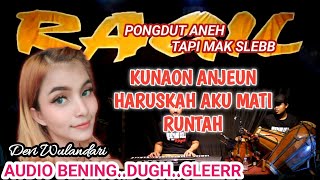 Download lagu KUNAON ANJEUN-HARUSKAH AKU MATI-RUNTAH RAGIL PONGDUT mp3 Download lagu KUNAON ANJEUN-HARUSKAH AKU MATI-RUNTAH RAGIL PONGDUT mp3