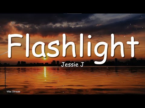 Jessie J - Flashlight (Lyrics) | You're my flashlight