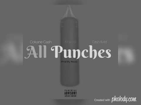 Cokane Cash Ft Alwoo & Cash Kidd - All Punches ( Prod By Alwoo)