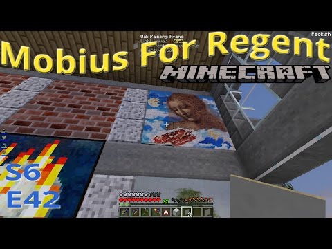 Mobius For Regent: S6 Ep42 - Backpacks And Paintings - Minecraft FTB Infinity+ modpack