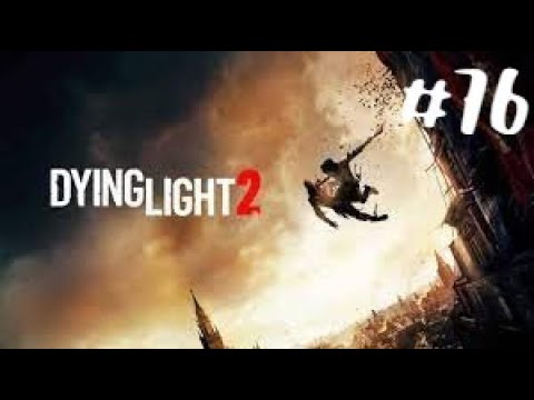 Dying Light 2 Stay Human #76 Uciekinierzy i Pierwszy biomarker cz.1/2