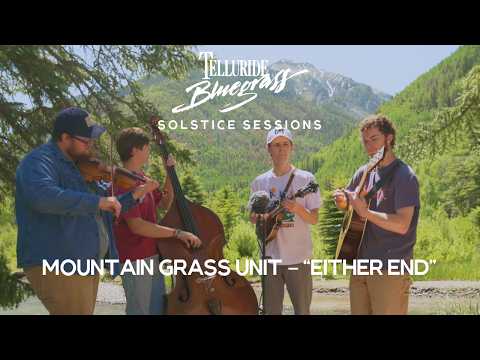 Either End - The Mountain Grass Unit