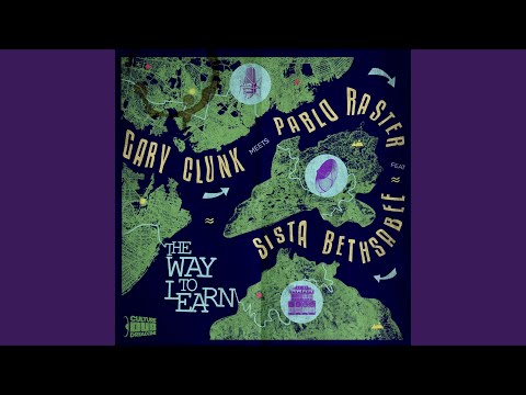 The Way To Learn (feat. Sista Bethsabée) (Gary Clunk Remix)
