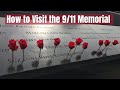 How To Visit The World Trade Center Site And 9 11 Memorial Museum