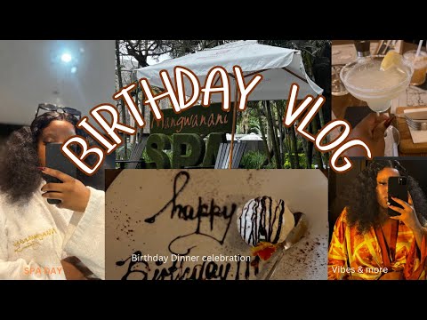 Birthday Vlog|| Spa day|| Maintenance || Dinner date || Vibes & more || South African YouTuber