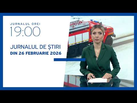 Jurnalul orei 19:00, 26.02.2026
