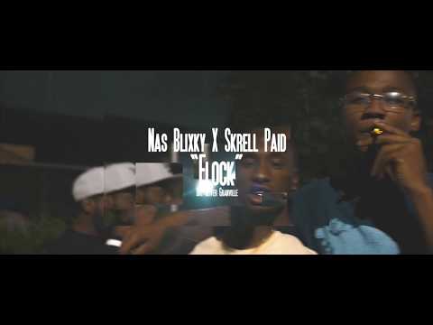 Nas Blixky & Skrell Paid - Flock (Music Video) [Dir By Ogonthelens]