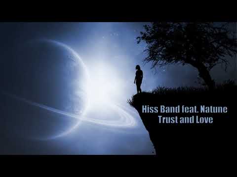 Hiss Band feat. Natune - Trust and Love (Aziz Snmz Remix) 2020