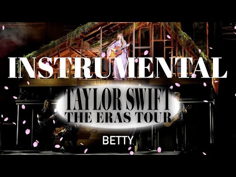 betty (Eras Tour Instrumental w/ Backing Vocals)