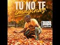 Tu no te imaginas - Eduardo Sandoval • Estreno 2026