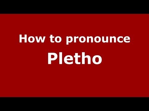How to Pronounce Pletho - PronounceNames.com
