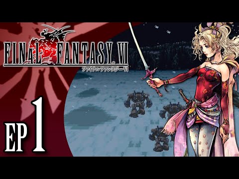 Let's Play Final Fantasy VI #1 - Vapour Rub