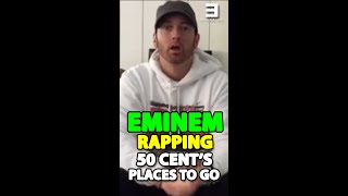 Eminem Raps His Favorite 50 Cent Verse From &#39;Places To Go&#39;🔥