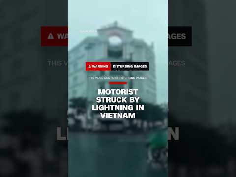 Motorist struck by lightning in Vietnam