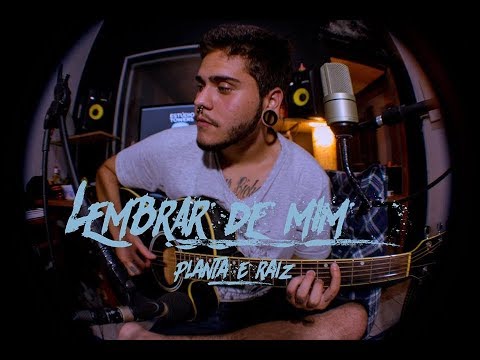 Lembrar De Mim - Planta e Raiz