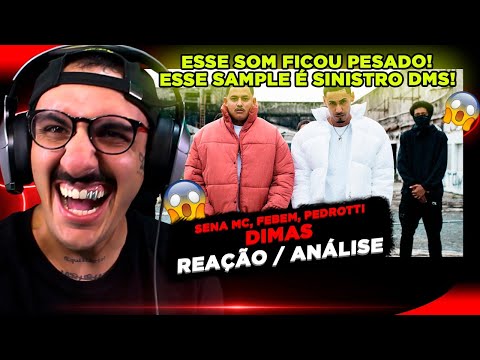 SENA MC - DIMAS FT. FEBEM E PEDROTTI [REAÇÃO/ ANÁLISE]