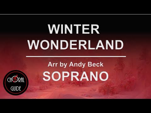 Winter Wonderland - SOPRANO | Arr Andy Beck