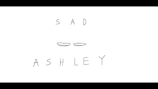 sad ashley