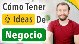 Video: Cómo Tener Ideas De Negocio