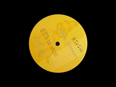Magik Johnson ‎- Dirty [BOSH]