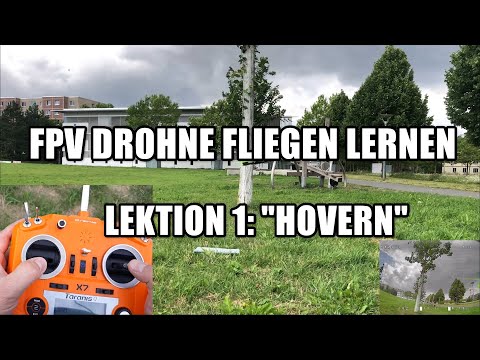 Learn to fly FPV drones - Lesson 1: "hover" | Flight school with a fascination for drones