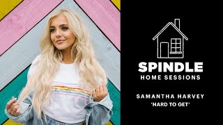 Spindle Home Session: Samantha Harvey Performs Her Latest Record ‘Hard To Get’