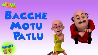 Bacche Motu Patlu - Motu Patlu in Hindi - 3D Animation Cartoon for Kids -As seen on Nickelodeon