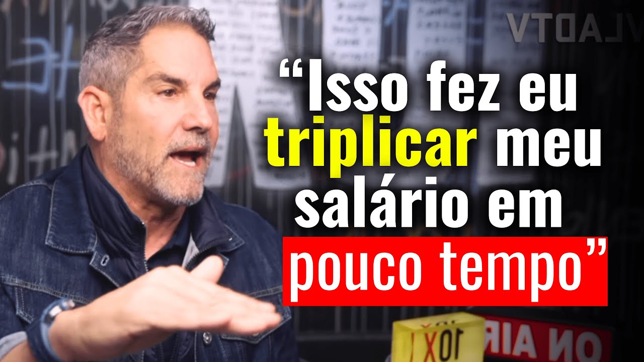 BILIONÁRIO revela 15 REGRAS para TRIPLICAR SALÁRIO EM POUCO TEMPO - Grant Cardone