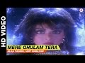 Mere Ghulam Tera Laadla Alka Yagnik Udit Narayan Anil Kapoor Sridevi
