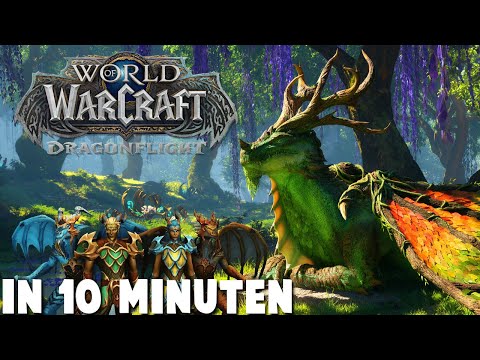 WoW: Dragonflight in 10 Minuten!