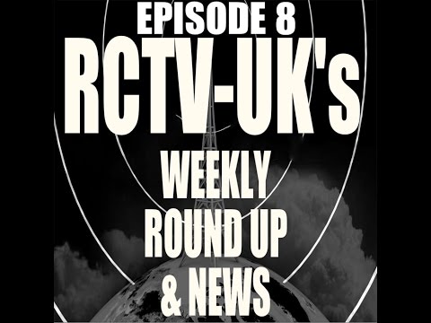 rctvuks-weekly-round-up-and-news-ep8