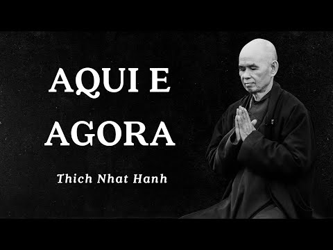 Thich Nhat Hanh - Here and Now