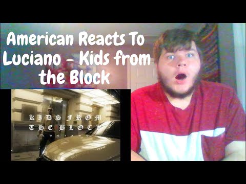 American Reacts To | Luciano - Kids from the Block | 1st Time Hearing German Rap
