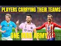 TOP 5 PLAYERS THAT ARE CARRYING THEIR TEAM | ONE MAN ARMY | GOAL GG!