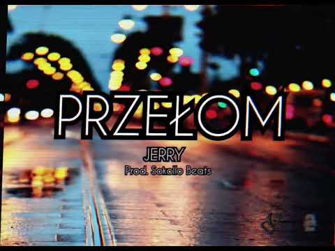 JERRY - PRZEŁOM  prod. SOKOLLO BEATS