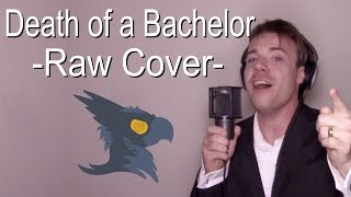 Death of a Bachelor (NO AUTOTUNE) - Black Gryph0n Cover