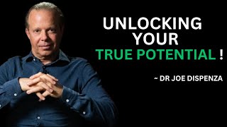 DR. JOE DISPENZA :- UNLOCKING YOUR TRUE POTENTIAL||MOTIVATIONAL SPEECH| MOTIVATION|SUCCESS||