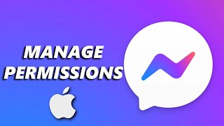 How To Manage Facebook Messenger Permissions On iPhone